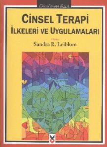 Cinsel Terapi İlkeleri ve Uygulamaları                                                                                                                                                                                                                         