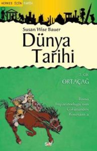Dünya Tarihi 2. Cilt - Ortaçağ                                                                                                                                                                                                                                 