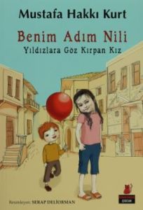 Benim Adım Nili - Yıldızlara Göz Kırpan Kız                                                                                                                                                                                                                    