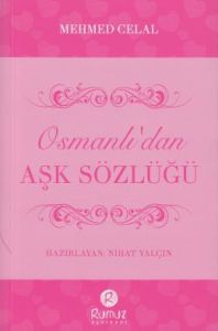 Osmanlı'dan Aşk Sözlüğü                                                                                                                                                                                                                                        