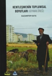 Kentleşmenin Toplumsal Boyutları                                                                                                                                                                                                                               