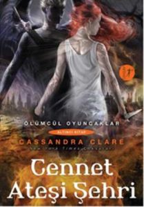 Ölümcül Oyuncaklar Serisi Altıncı Kitap: Cennet A                                                                                                                                                                                                              