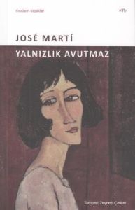 Yalnızlık Avutmaz                                                                                                                                                                                                                                              