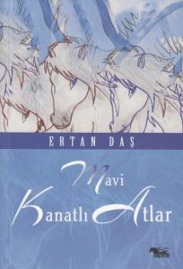 Mavi Kanatlı Atlar                                                                                                                                                                                                                                             