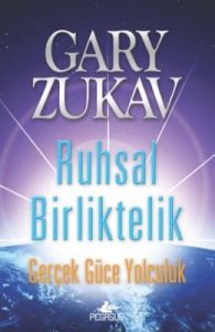 Ruhsal Birliktelik (Gerçek Güce Yolculuk)                                                                                                                                                                                                                      