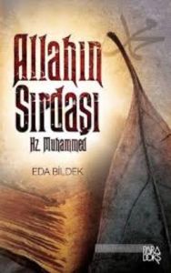 Allahın Sırdaşı Hz. Muhammed                                                                                                                                                                                                                                   