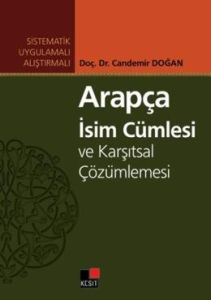 Arapça İsim Cümlesi ve Karşıtsal Çözümlemesi                                                                                                                                                                                                                   