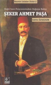 Şeker Ahmet Paşa                                                                                                                                                                                                                                               