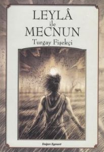 Leyla ile Mecnun                                                                                                                                                                                                                                               