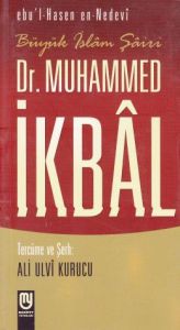 Büyük İslam Şairi Dr. Muhammed İkbal                                                                                                                                                                                                                           