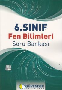 Güvender 6. Sınıf Fen Bilimleri Soru Bankası                                                                                                                                                                                                                   