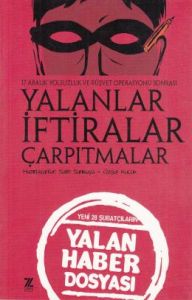 Yalanlar İftiralar Çarpıtmalar                                                                                                                                                                                                                                 