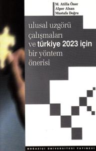 Ulusal Uzgörü Çalışmaları ve Türkiye 2023 İçin Bi                                                                                                                                                                                                              