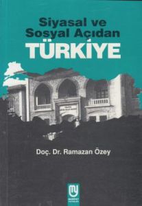 Siyasal ve Sosyal Açıdan Türkiye                                                                                                                                                                                                                               