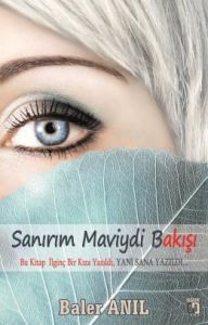 Sanırım Maviydi Bakışı                                                                                                                                                                                                                                         