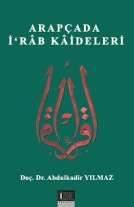 Arapçada İ'rab Kaideleri                                                                                                                                                                                                                                       