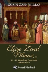 Elçiye Zeval Olmaz                                                                                                                                                                                                                                             