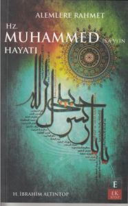 Alemlere Rahmet Hz. Muhammed (s.a.v.)'in Hayatı                                                                                                                                                                                                                