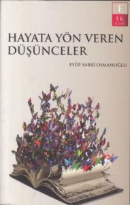 Hayata Yön Veren Düşünceler                                                                                                                                                                                                                                    