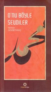 O'nu Böyle Sevdiler                                                                                                                                                                                                                                            