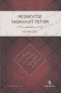 Mesnevi'de Tasavvufi Tefsir                                                                                                                                                                                                                                    