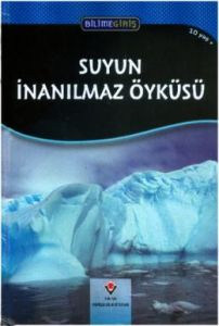 Bilime Giriş - Suyun İnanılmaz Öyküsü                                                                                                                                                                                                                          