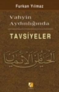 Vahyin Aydınlığında Tavsiyeler                                                                                                                                                                                                                                 