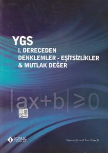 Sonuç YGS 1. Dereceden Denklemler Eşitsizlikler Mu                                                                                                                                                                                                             