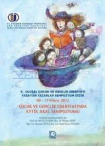 Çocuk ve Gençlik Edebiyatında Aytül Akal Sempozyu                                                                                                                                                                                                              
