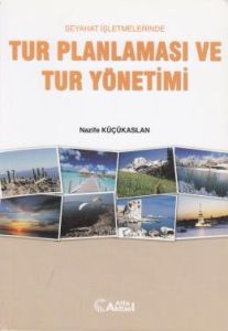 Tur Planlaması ve Tur Yönetimi                                                                                                                                                                                                                                 