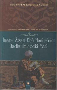 İmam Ebu Hanife'nin Hadis İlmindeki Yeri                                                                                                                                                                                                                       