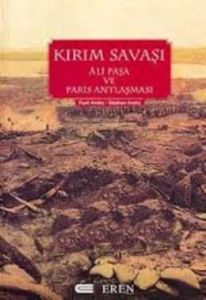 Kırım Savaşı Ali Paşa ve Paris Antlaşması                                                                                                                                                                                                                      