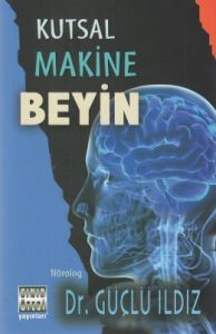 Kutsal Makine Beyin                                                                                                                                                                                                                                            