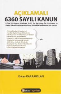 Açıklamalı 6360 Sayılı Kanun                                                                                                                                                                                                                                   