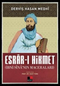 Esrâr-ı Hikmet (İbni Sina'nın Maceraları)                                                                                                                                                                                                                      