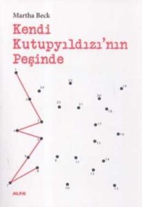 Kendi Kutupyıldızı'nın Peşinde                                                                                                                                                                                                                                 