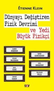Dünyayı Değiştiren Fizik Devrimi ve Yedi Büyük Fi                                                                                                                                                                                                              
