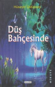 Düş Bahçesinde                                                                                                                                                                                                                                                 