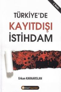 Türkiye'de Kayıt Dışı İstihdam                                                                                                                                                                                                                                 