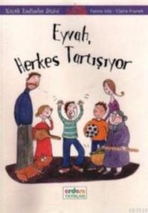 Eyvah, Herkes Tartışıyor!                                                                                                                                                                                                                                      