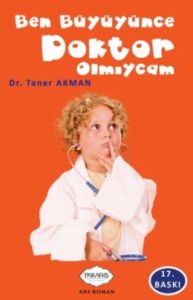 Ben Büyüyünce Doktor Olmıycam                                                                                                                                                                                                                                  