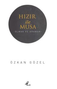 Hızır ile Musa                                                                                                                                                                                                                                                 