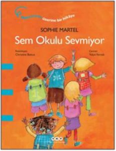 Sem Okulu Sevmiyor                                                                                                                                                                                                                                             