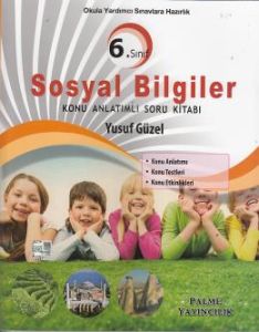 Palme 6. Sınıf Sosyal Bilgiler Konu Anlatımlı Sor                                                                                                                                                                                                              