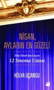 Nisan, Ayların En Güzeli                                                                                                                                                                                                                                       