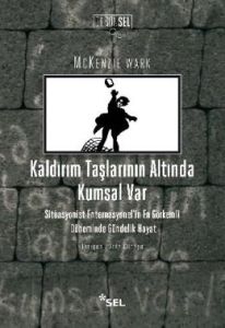 Kaldırım Taşlarının Altında Kumsal Var                                                                                                                                                                                                                         