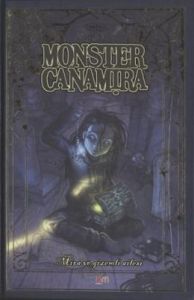 Monster Canamira Mira ve Gizemli Ailesi                                                                                                                                                                                                                        