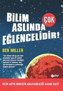 Bilim Aslında Çok Eğlencelidir                                                                                                                                                                                                                                 