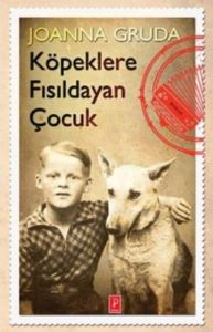 Köpeklere Fısıldayan Çocuk                                                                                                                                                                                                                                     