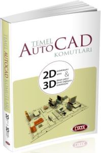 Data Temel Auto Cad Komutları 2D & 3D                                                                                                                                                                                                                          